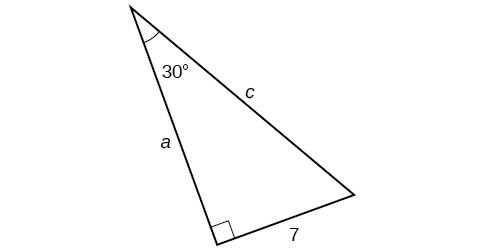 A right triangle with reference angle 30 degrees. The side next to the angle is labelled a; the other leg is labelled 7, and the hypotenuse is labelled c.